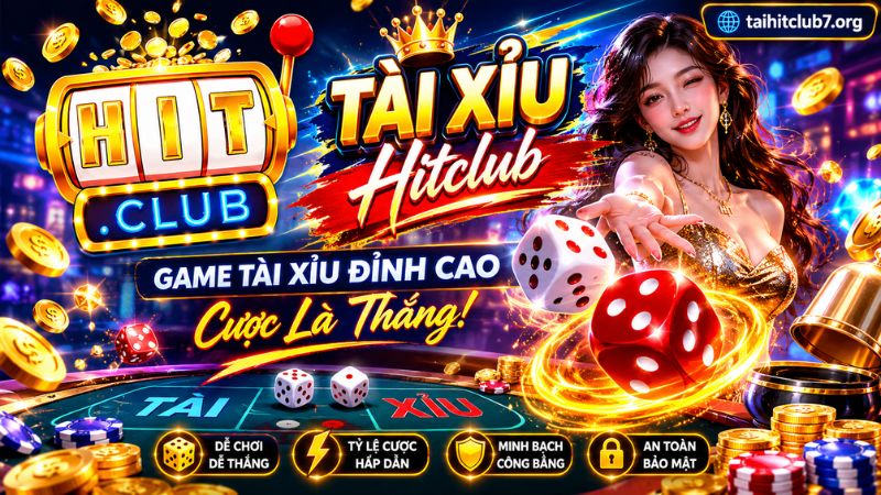 Tổng quan về game cá cược Tài Xỉu Hitclub