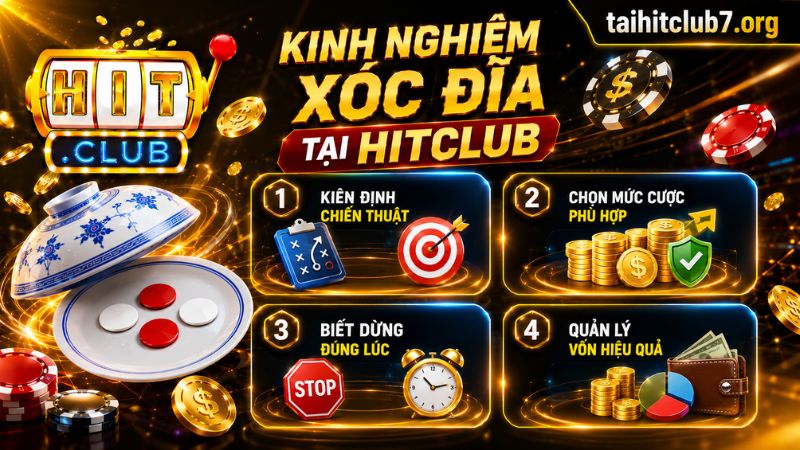Những cách tham gia Xóc Đĩa Hitclub hiệu quả nhất