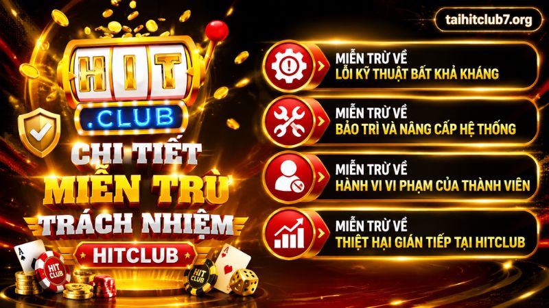 Nội dung chi tiết miễn trừ trách nhiệm HITCLUB